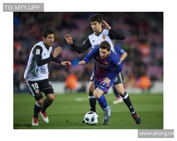 国王杯激战瓦伦西亚迎战巴塞罗那争夺晋级荣耀之路